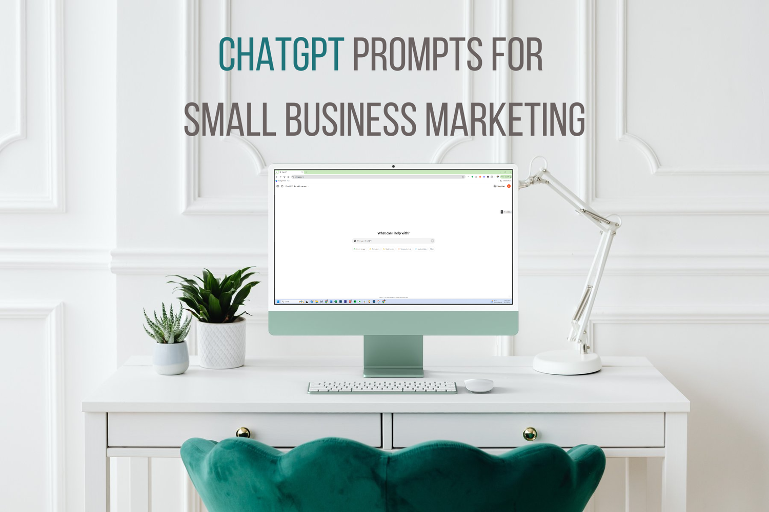 Monitor on modern desk with browser open to ChatGPT, with "ChatGPT Ptompts for Small Business Marketing" overlaid on the image.