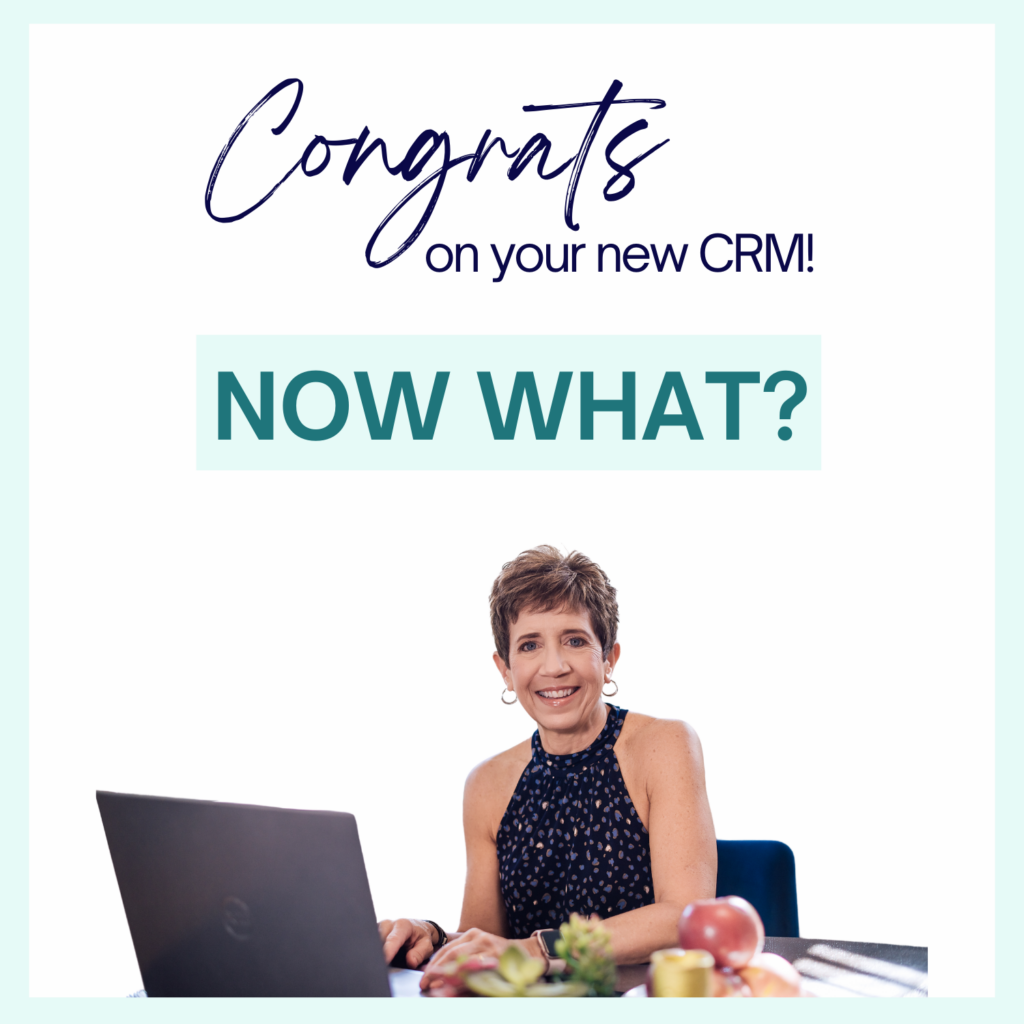 Deb Mitzel in front of her laptop with words, "Congrats on your new CRM! Now what?"