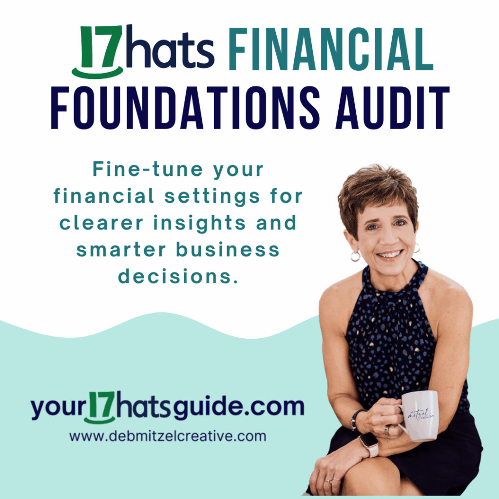 Promotional graphic for the 17hats Financial Foundations Audit featuring Deb Mitzel sitting and smiling with a coffee mug. The text highlights the service as a way to fine-tune 17hats financial settings for clearer insights and smarter business decisions, with the your17hatsguide.com and debmitzelcreative.com logos included.